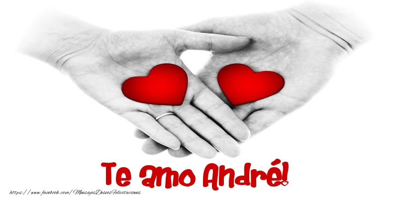 Felicitaciones de amor - Corazón | Te amo André!