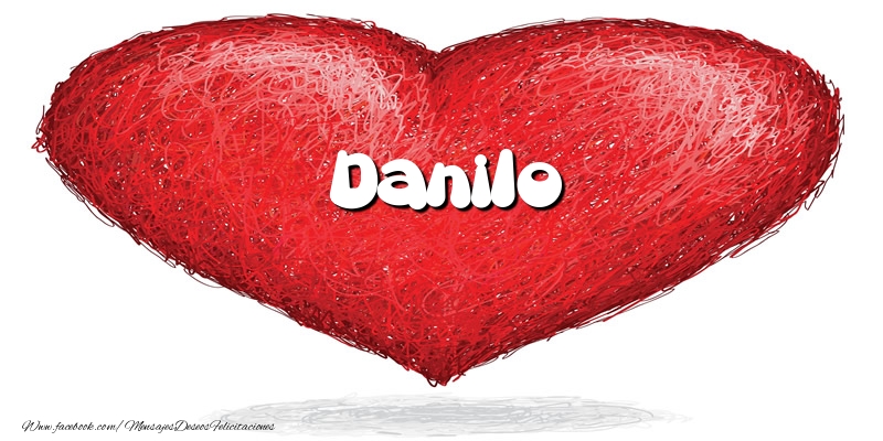 Felicitaciones de amor - Danilo en el corazón