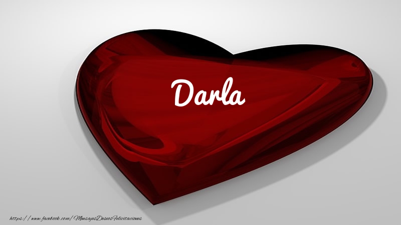 Felicitaciones de amor -  Corazón con nombre Darla