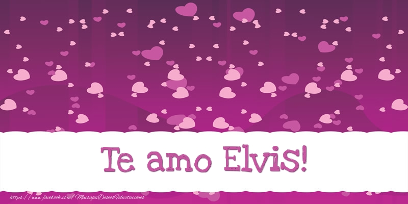  Felicitaciones de amor - Corazón | Te amo Elvis!
