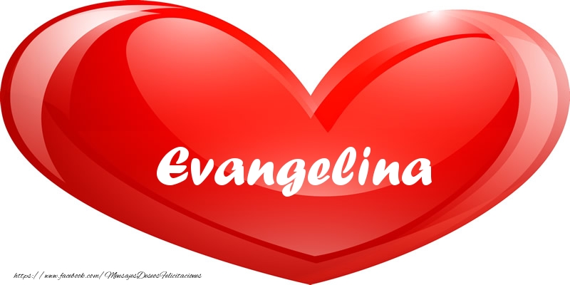 Felicitaciones de amor - Corazón | Evangelina en corazon!