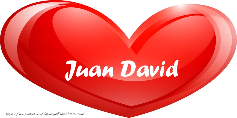 Amor Juan David en corazon!