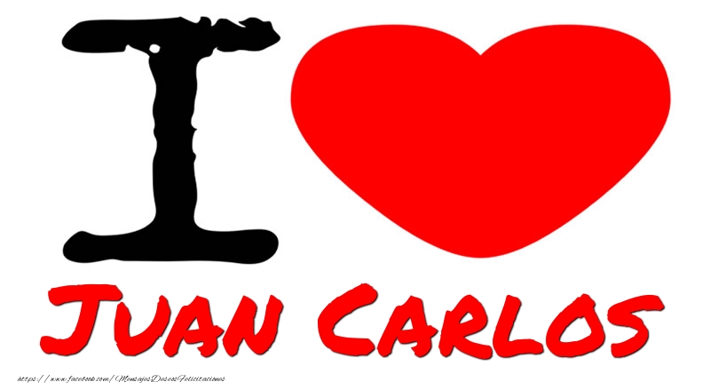 Amor I Love Juan Carlos