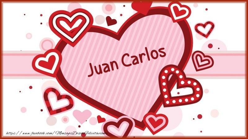 Amor Corazón con nombre Juan Carlos