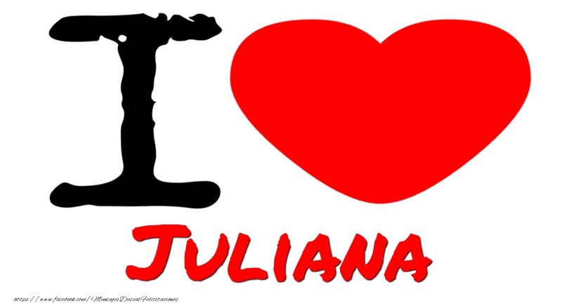 Amor I Love Juliana