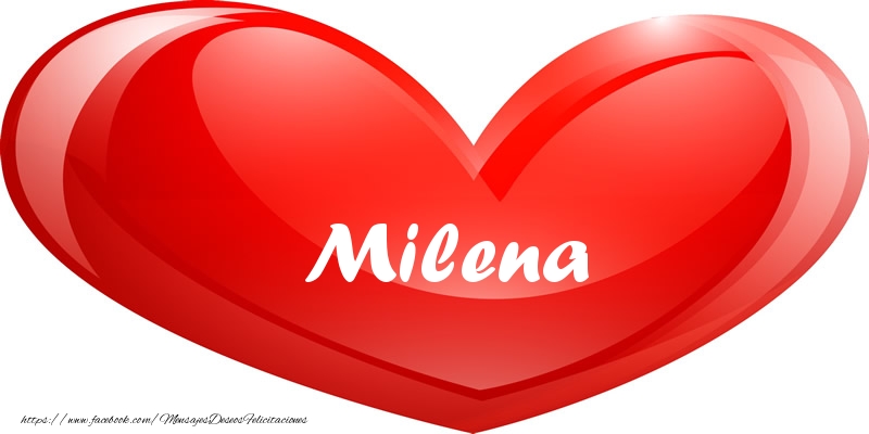 Amor Milena en corazon!