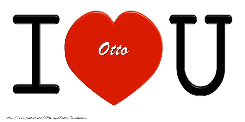  Felicitaciones de amor - Corazón | Otto I love you!