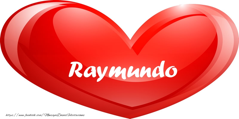 Amor Raymundo en corazon!