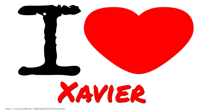 Amor I Love Xavier