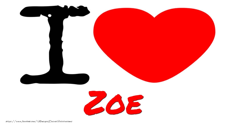Amor I Love Zoe