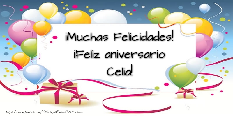  Felicitaciones de aniversario - Globos & Regalo | ¡Muchas Felicidades! ¡Feliz aniversario Celia!