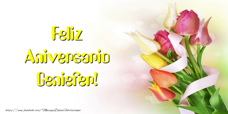 Felicitaciones de aniversario - Flores & Ramo De Flores | Feliz Aniversario Geniefer!