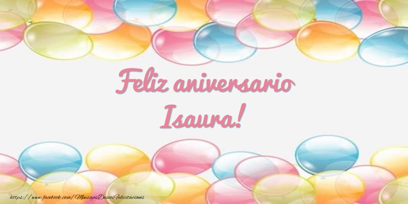 Felicitaciones de aniversario - Globos | Feliz aniversario Isaura!