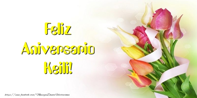  Felicitaciones de aniversario - Flores & Ramo De Flores | Feliz Aniversario Keili!