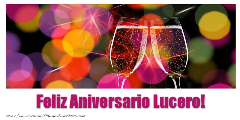 Felicitaciones de aniversario - Champán | Feliz Aniversario Lucero!