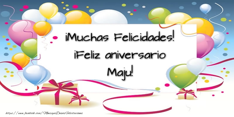 Felicitaciones de aniversario - Globos & Regalo | ¡Muchas Felicidades! ¡Feliz aniversario Maju!