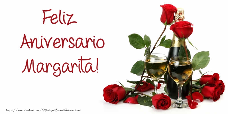 Felicitaciones de aniversario - Champán & Rosas | Feliz Aniversario Margarita!
