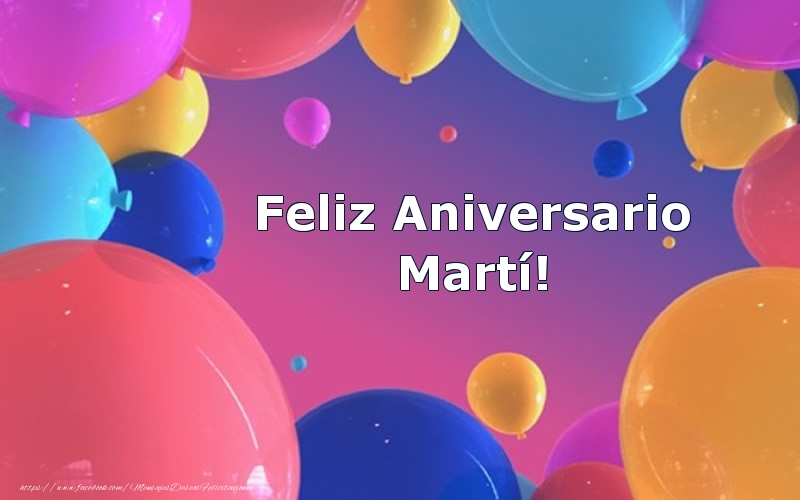 Felicitaciones de aniversario - Globos | Feliz Aniversario Martí!