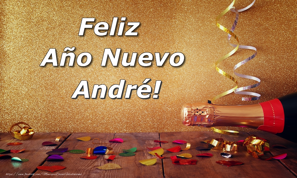 Felicitaciones de Año Nuevo - Champán | Feliz  Año Nuevo André!