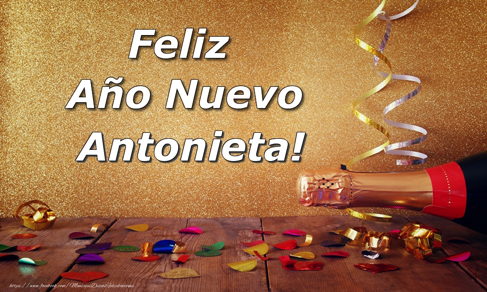 Felicitaciones de Año Nuevo - Feliz  Año Nuevo Antonieta!