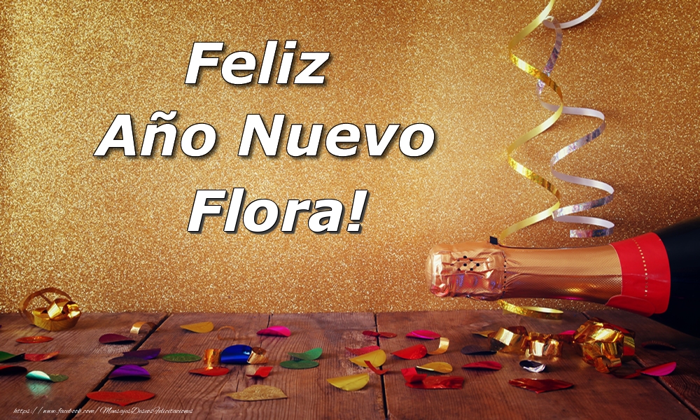 Felicitaciones de Año Nuevo - Champán | Feliz  Año Nuevo Flora!