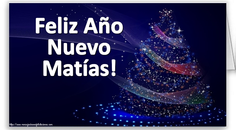 Felicitaciones de Año Nuevo - Feliz Año Nuevo Matías!