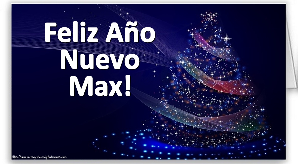 Felicitaciones de Año Nuevo - Feliz Año Nuevo Max!