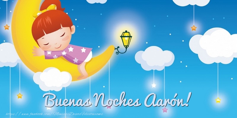 Felicitaciones de buenas noches - Luna | Buenas Noches Aarón!