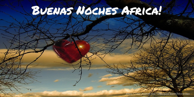 Felicitaciones de buenas noches - Corazón | Buenas Noches Africa!