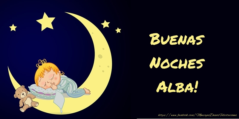 Felicitaciones de buenas noches - Buenas Noches Alba!