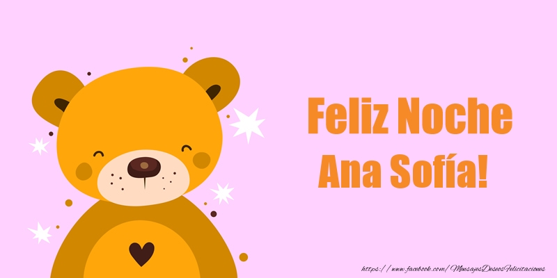 Felicitaciones de buenas noches - Osos | Feliz Noche Ana Sofía!