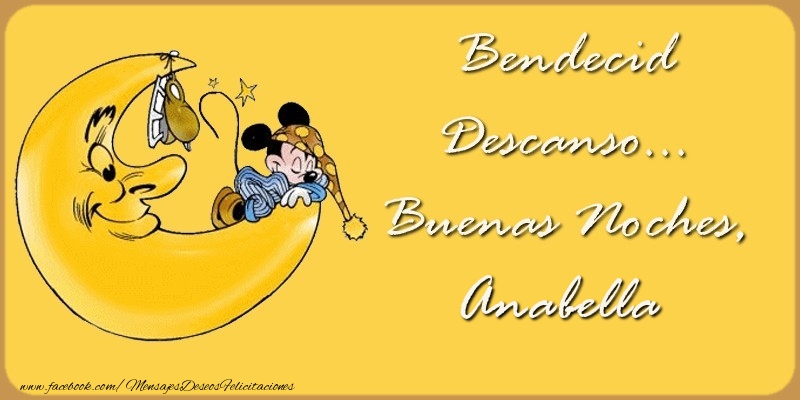 Felicitaciones de buenas noches - Bendecido Descanso... Buenas Noches, Anabella