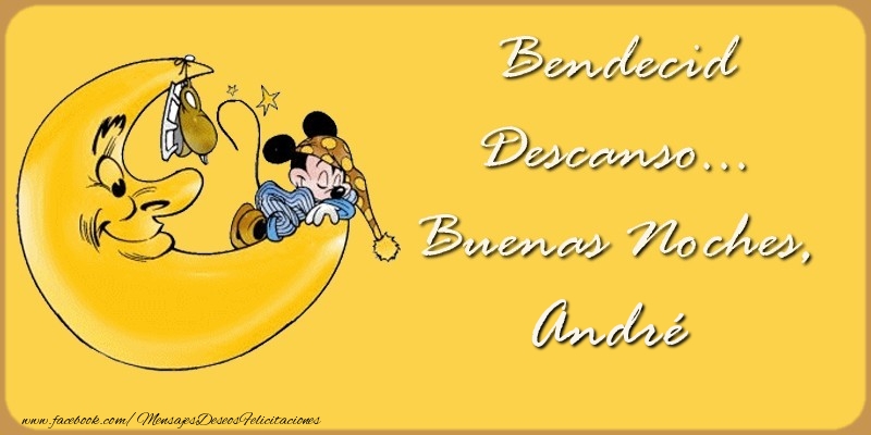 Felicitaciones de buenas noches - Animación & Luna | Bendecido Descanso... Buenas Noches, André