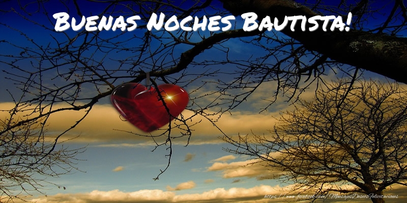 Felicitaciones de buenas noches - Buenas Noches Bautista!