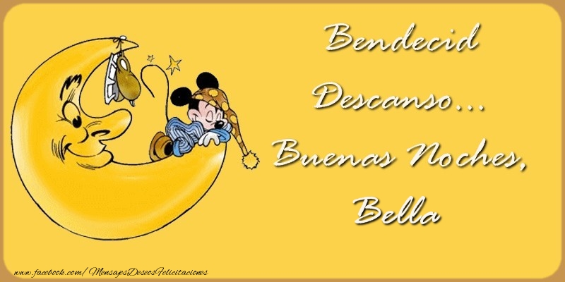 Felicitaciones de buenas noches - Bendecido Descanso... Buenas Noches, Bella