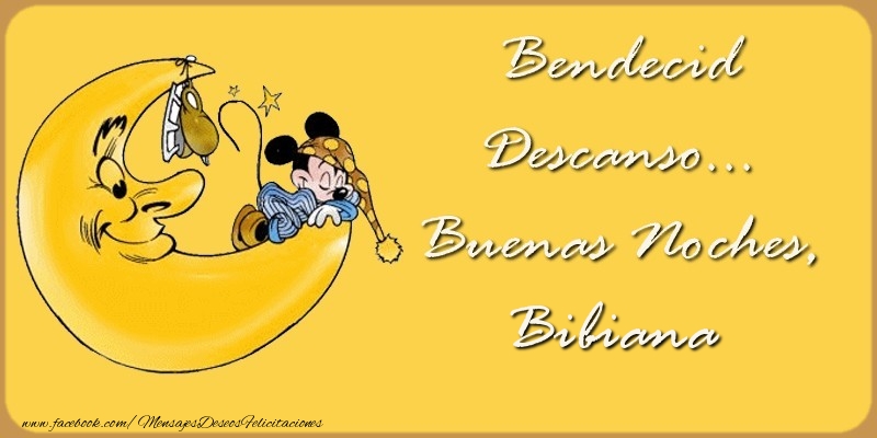 Felicitaciones de buenas noches - Bendecido Descanso... Buenas Noches, Bibiana