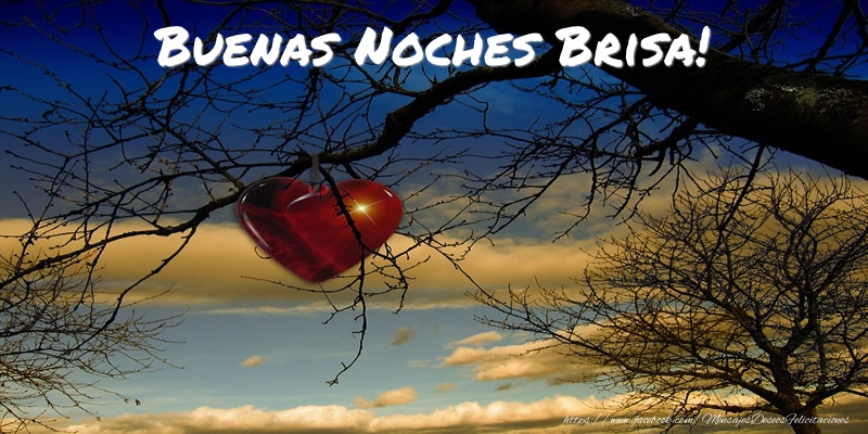 Felicitaciones de buenas noches - Buenas Noches Brisa!