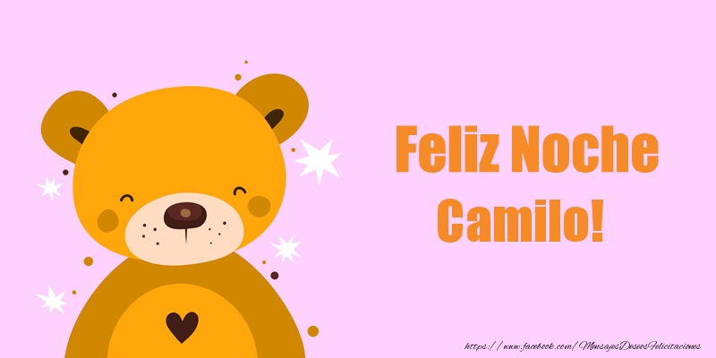 Felicitaciones de buenas noches - Feliz Noche Camilo!