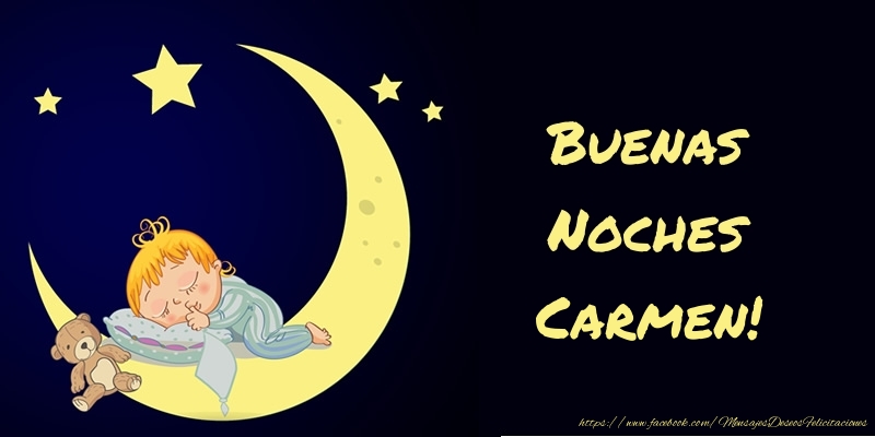 Felicitaciones de buenas noches - Buenas Noches Carmen!