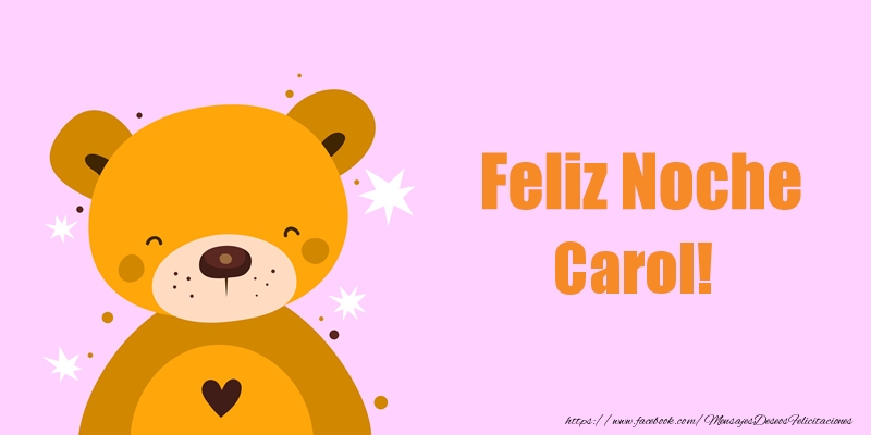 Felicitaciones de buenas noches - Feliz Noche Carol!