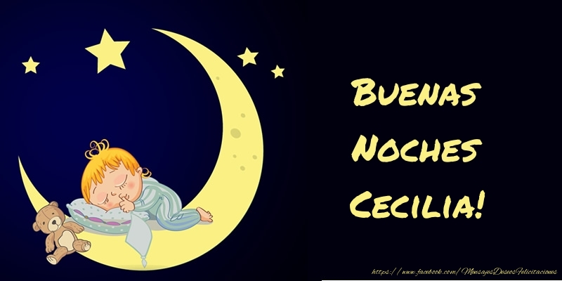 Felicitaciones de buenas noches - Buenas Noches Cecilia!