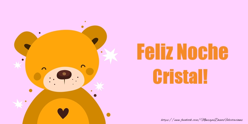 Felicitaciones de buenas noches - Feliz Noche Cristal!