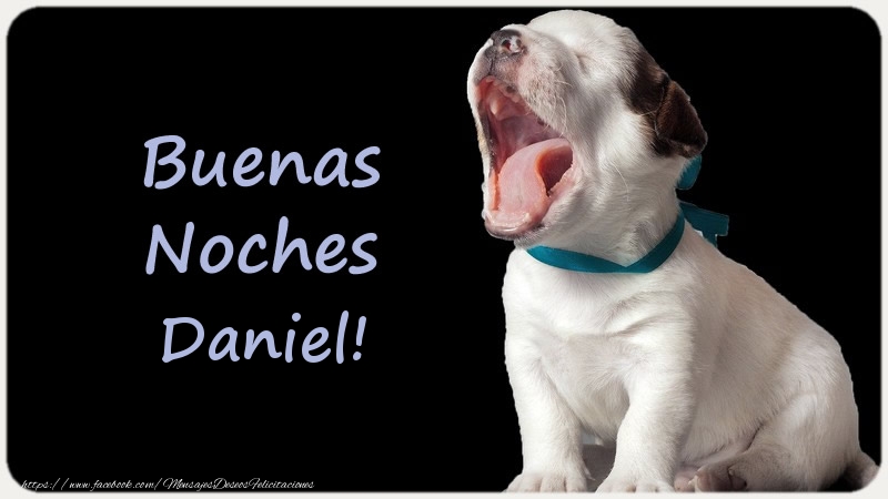 Felicitaciones de buenas noches - Buenas Noches Daniel!