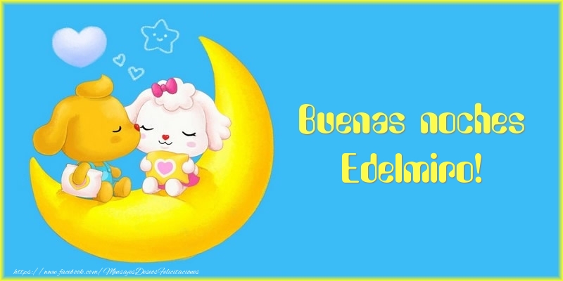  Felicitaciones de buenas noches - Luna | Buenas noches Edelmiro!