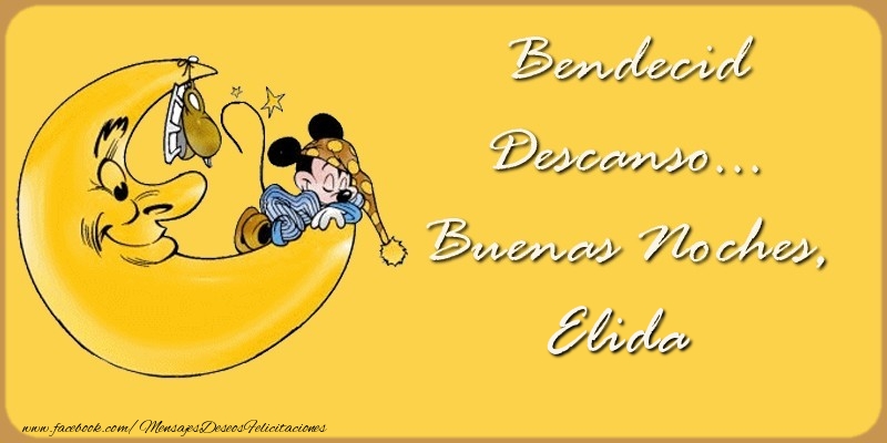 Felicitaciones de buenas noches - Bendecido Descanso... Buenas Noches, Elida