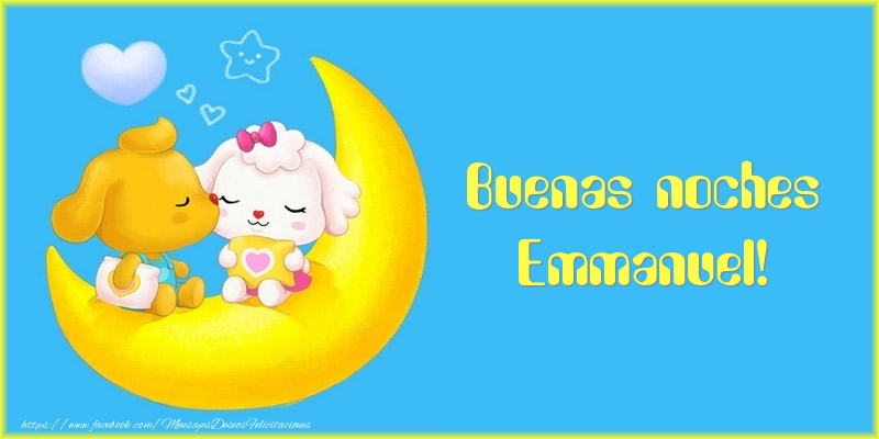 Felicitaciones de buenas noches - Luna | Buenas noches Emmanuel!