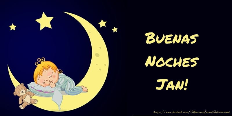 Felicitaciones de buenas noches - Buenas Noches Jan!