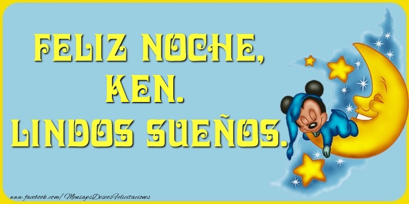 Felicitaciones de buenas noches - Animación & Luna | Feliz Noche, Ken. Lindos sueños.