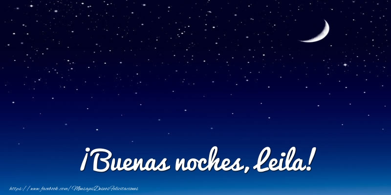 Felicitaciones de buenas noches - Luna | ¡Buenas noches, Leila!