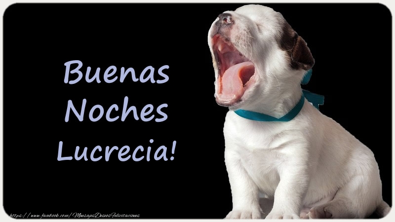 Felicitaciones de buenas noches - Buenas Noches Lucrecia!